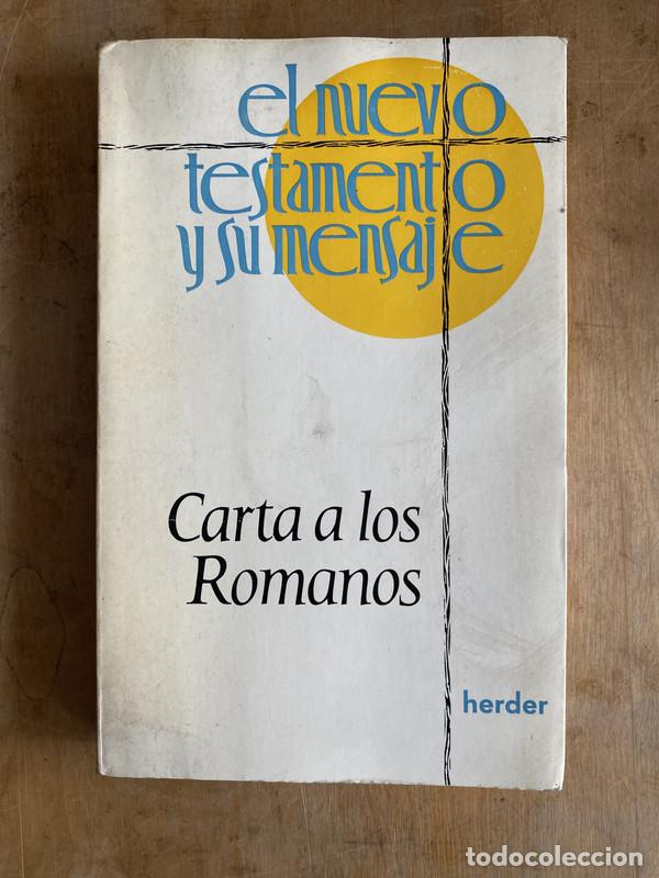 B&uuml;cher: el nuevo testamento y su mensaje. Carta a los Romanos