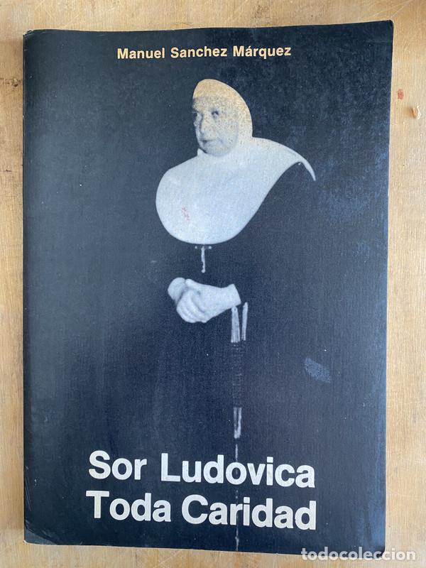 B&uuml;cher: Sor Ludovica toda caridad - Sanchez Marquez Manuel