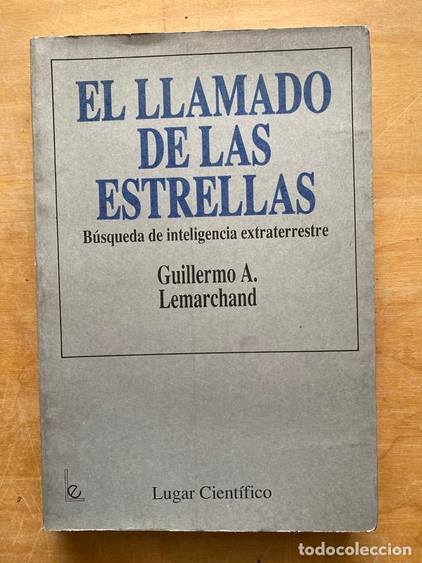 B&uuml;cher: El llamado de las estrellas. Busquedas de inteligencia extraterrestre - Lemarchand Guillermo. A