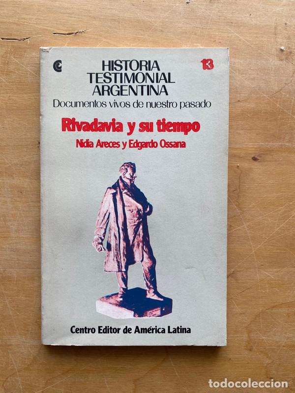B&uuml;cher: Rivadavia y su tiempo - Areces Nidia; Ossana Edgardo