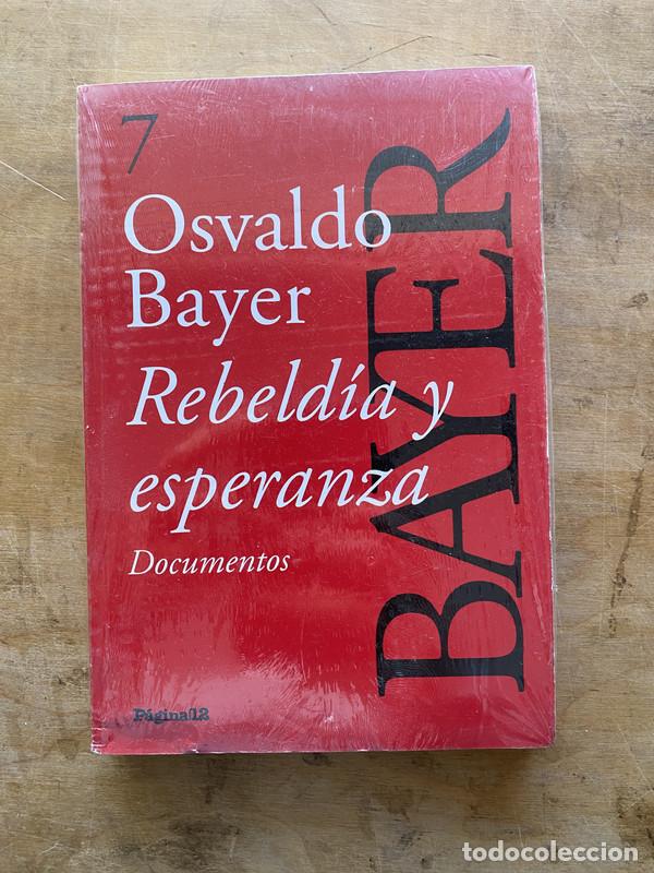 Libros: Rebeldia y esperanza. Documentos - Bayer Osvaldo - Foto 1