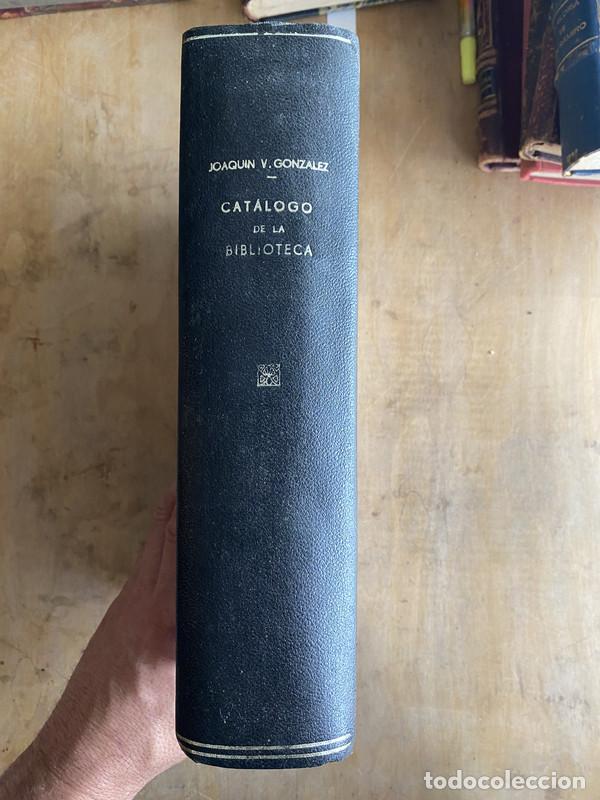 Libri di seconda mano: Catalogo general de Obras y autores - Biblioteca publica Joaquin V. Gonzalez