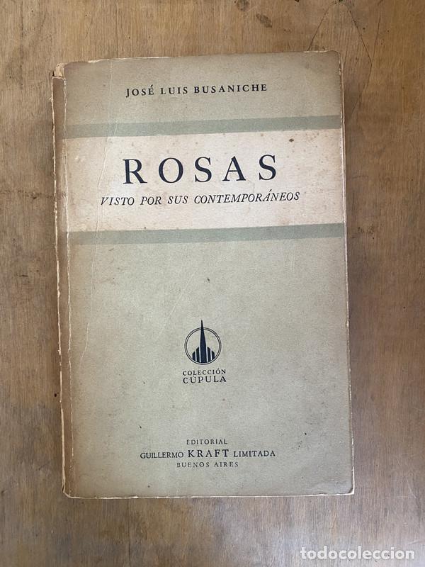 Libri di seconda mano: Rosas visto por sus contemporaneos - Busaniche Jose Luis