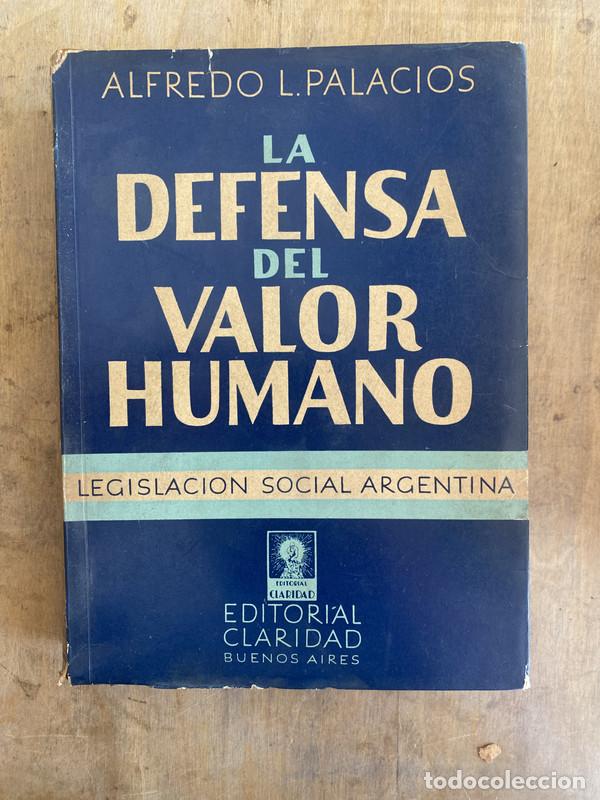 Livres: La defensa del valor - Palacios Alfredo