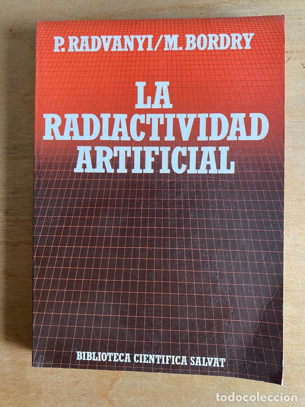 Livros em segunda m&atilde;o: La radioactividad artificial - Radvanyi P; Bordry M