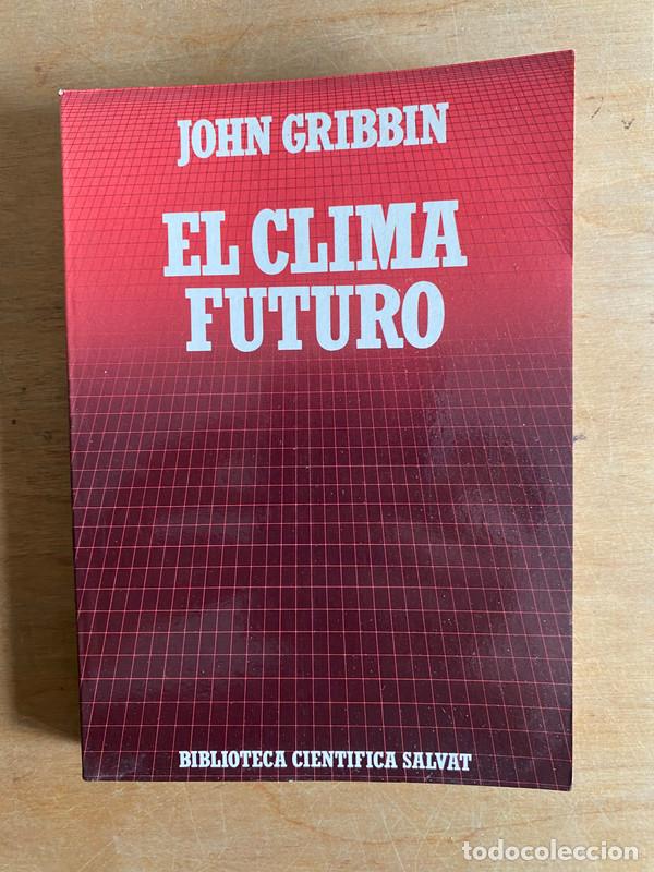 Libros: el clima futuro - Gribbin John - Foto 1