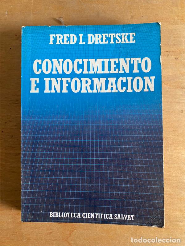 Libros: Conocimiento e informacion - Dretske Fred. I - Foto 1