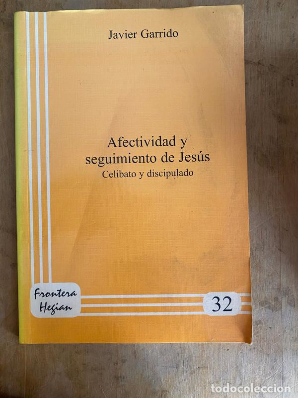 Libros: Afectividad y seguimiento de Jesus. Celibato y discipulado - Garrido Javier