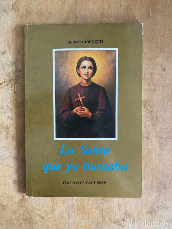 Livros em segunda m&atilde;o: La santa Que yo buscaba - Giorgetti Derno