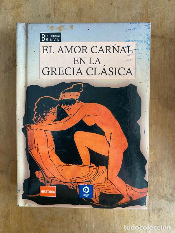 Livros em segunda m&atilde;o: el amor carnal en la Grecia clasica