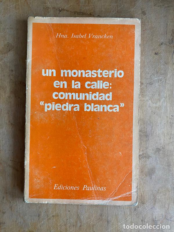 Livros em segunda m&atilde;o: Un monasterio en la calle: comunidad 'piedra blanca' - Vrancken Isabel