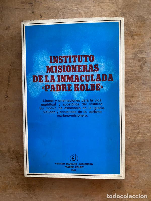 Libri di seconda mano: Instituto Misioneras de la inmaculada <Padre Kolbe>. Lineas y orientaciones para la vida espiritual