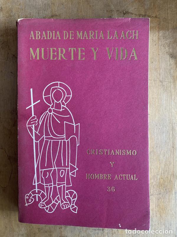 B&uuml;cher: Muerte y vida. Cristianismo y hombre actual 36 - Abadia de Maria Laach