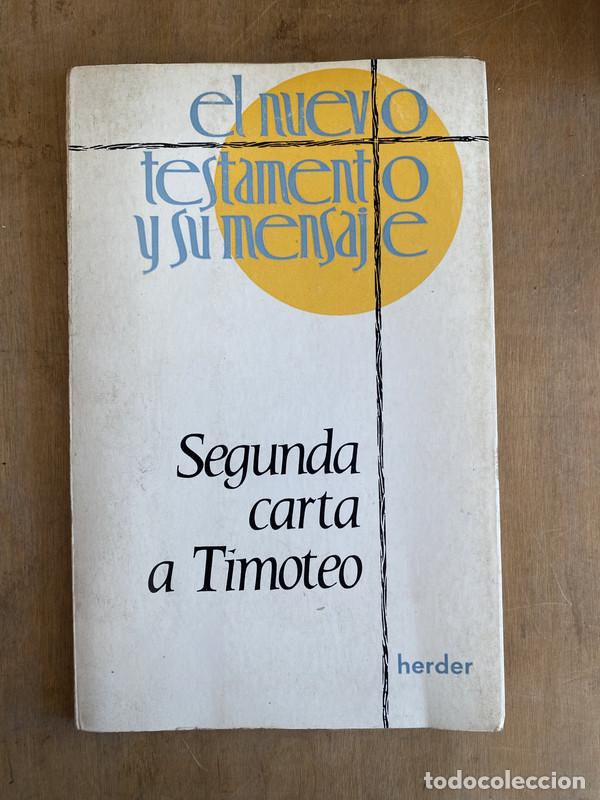 B&uuml;cher: el nuevo testamento y su mensaje. Segunda carta a Timoteo