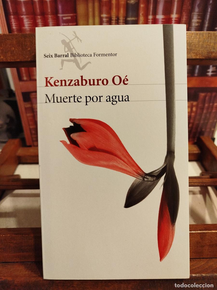 Libros: Muerte por agua - O&eacute;, Kenzaburo (1935-2023)