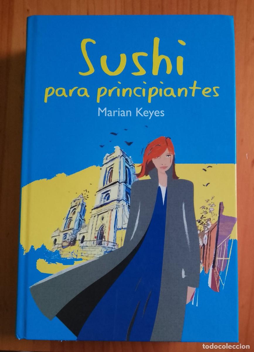 Libros: SUSHI PARA PRINCIPIANTES - MARIAN KEYES - EN ESTADO IMPECABLE. - Foto 1