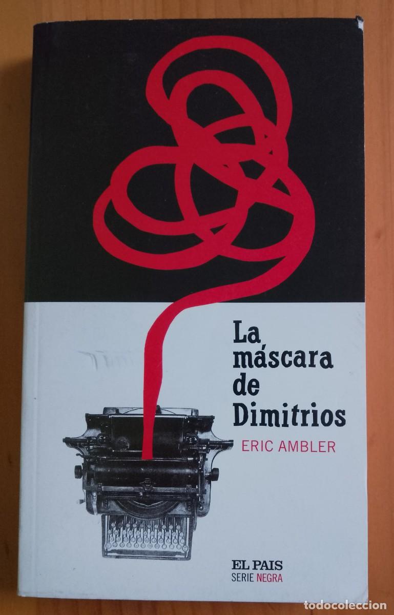 Libros: LA MASCARA DE DIMITRIOS - ERIC AMBLER - Foto 1