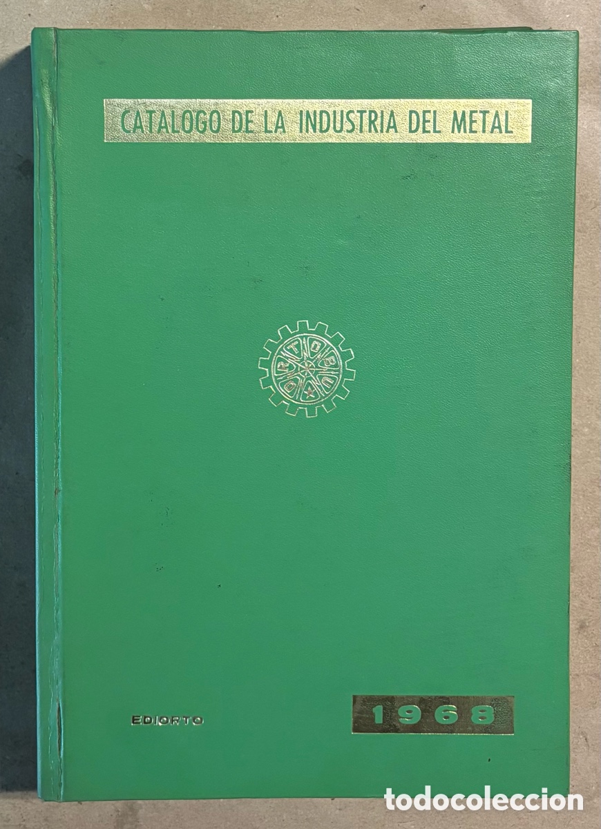 Libros: CAT&Aacute;LOGO DE LA INDUSTRIA DEL METAL A&Ntilde;O 1968. EDITADO POR ORTOBU: