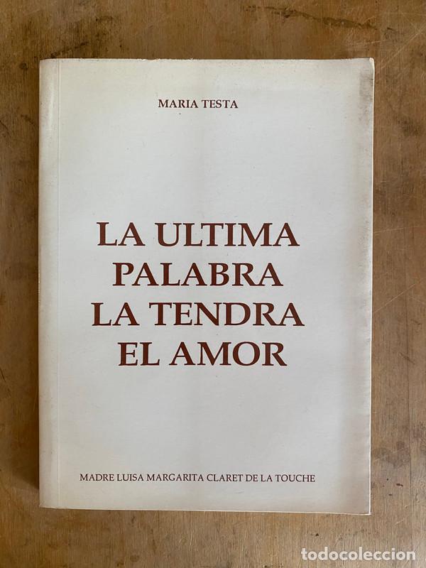 books: La ultima palabra la tendra el amor - Testa Maria