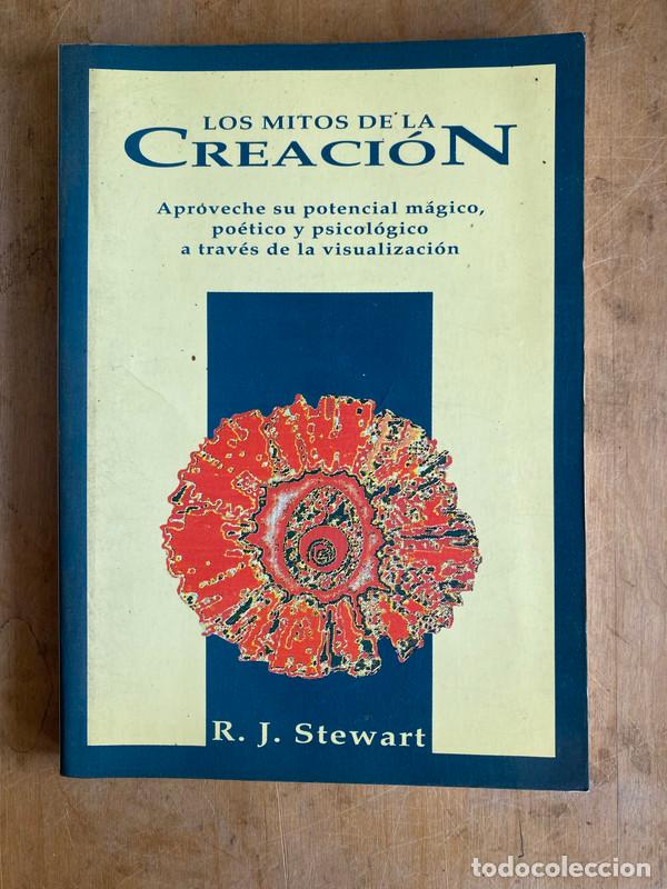 books: Los mitos de la creacion. Aproveche su potencial magico poetico y psicologico a traves de la visuali