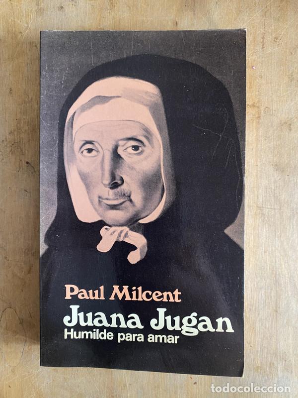 Libros: Juana Jugan. Humilde para amar - Milcent Paul - Foto 1