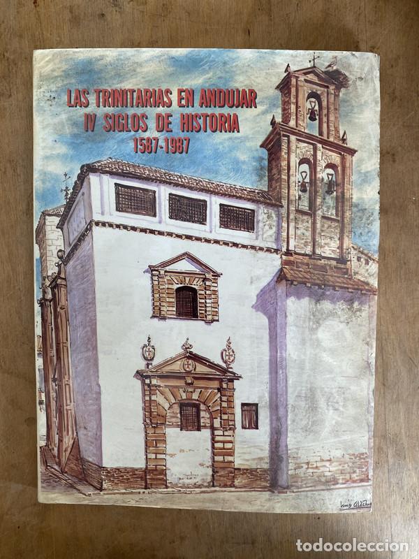 B&uuml;cher: Las trinitarias en Andujar IV siglos de historia (1587-1987)