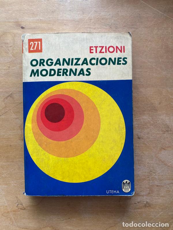 Libros: Organizaciones Modernas - Etzioni - Foto 1