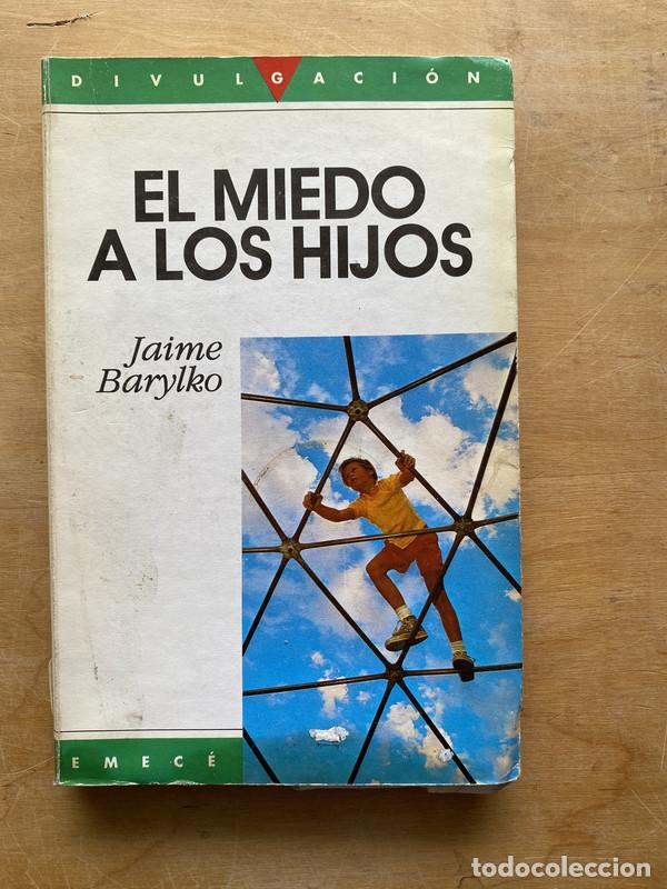 Libros: El miedo a los hijos - Barylko Jaime - Foto 1