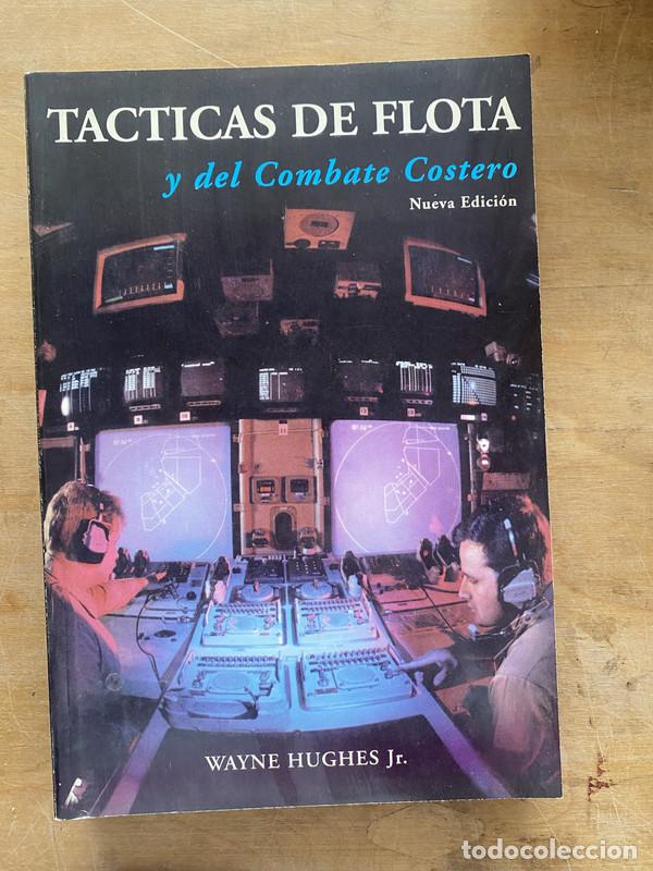 Libros: Tacticas de flota y del combate costero - Hughes Wayne