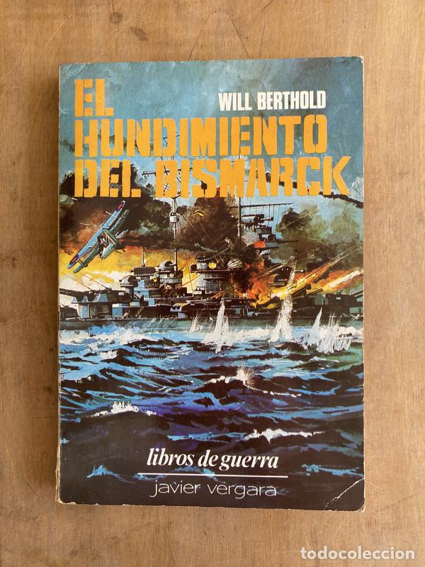 Libros: El hundimiento del bismarck - Berthold Will - Foto 1