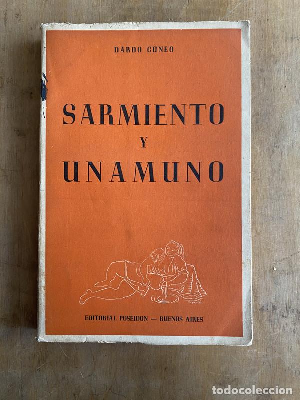 Libros: Sarmiento y unamuno - Cuneo Dardo - Foto 1
