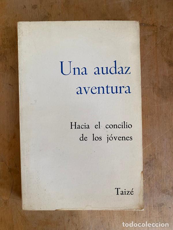 Libros: Una audaz aventura. Hacia el concilio de los jovenes