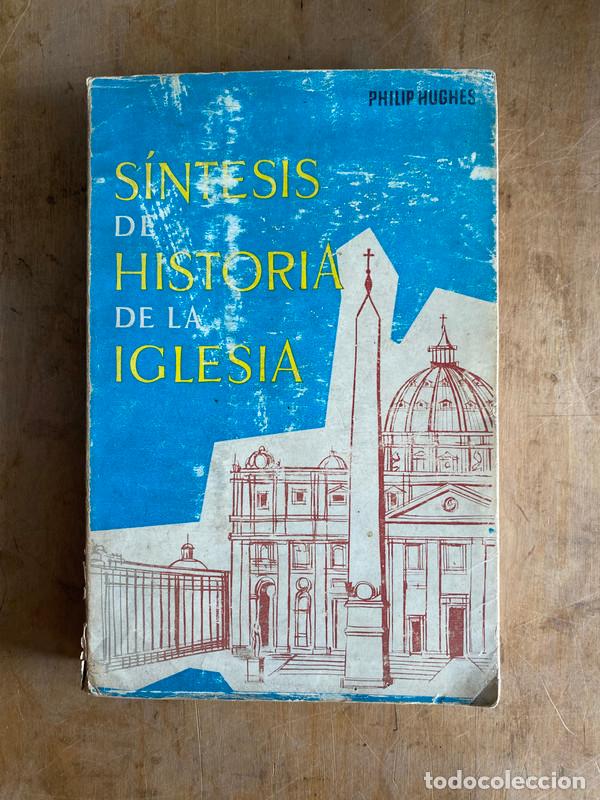 Libros: Sintesis de historia de la iglesia - Hughes Philip - Foto 1