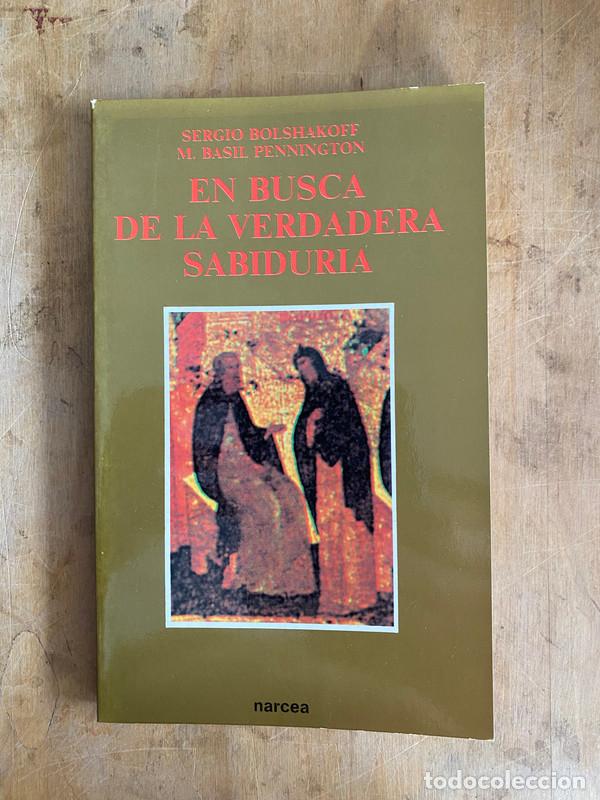 Livros em segunda m&atilde;o: En busca de la verdadera sabiduria - Bolshakoff Sergio; Pennington M. Basil