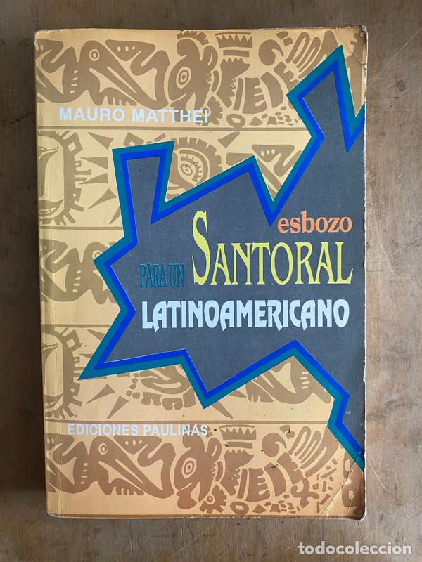 Livros em segunda m&atilde;o: Esbozo para un Santoral Latinoamericano - Matthei Mauro