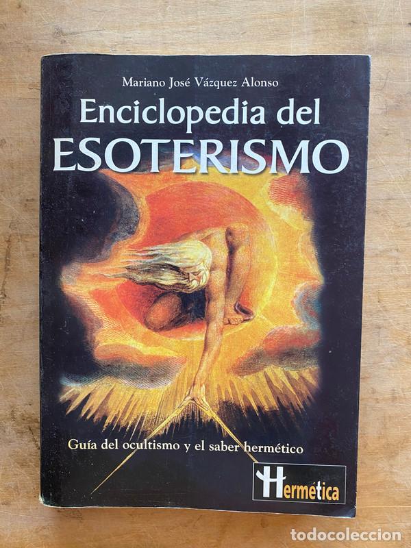 Livros em segunda m&atilde;o: Enciclopedia del esoterismo. Guia del ocultismo y el saber hermetico - Vazquez Alonso Mariano Jose