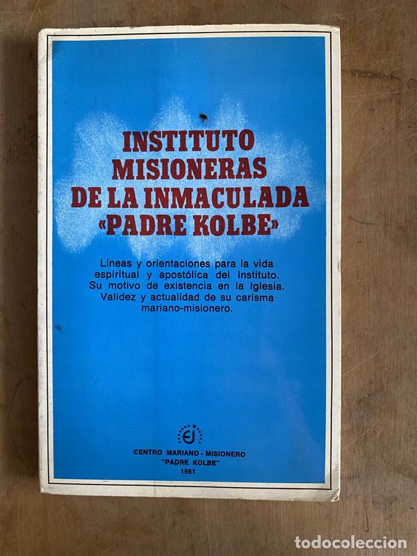 Libri di seconda mano: Instituto misioneras de la inmaculada <Padre Kolbe>. Lineas y orientaciones para la vida espiritual