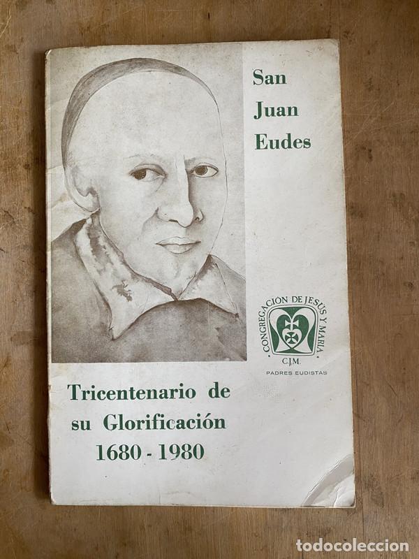 Libri di seconda mano: Tricentenario de su glorificacion (1680-1980) - Eudes San Juan