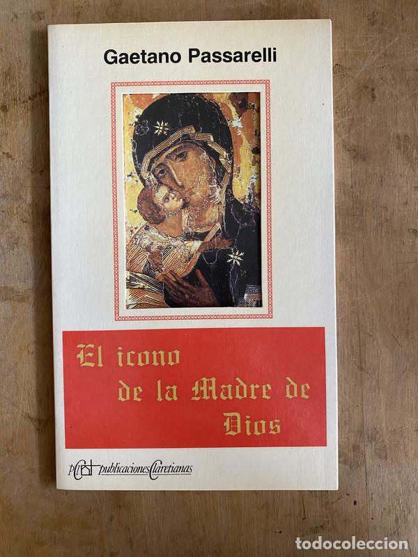 Libri di seconda mano: el icono de la madre de dios - Passarelli Gaetano