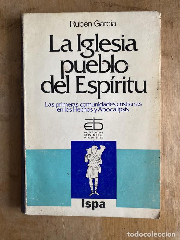 Libri di seconda mano: La iglesia pueblo del espiritu. Las primeras comunidades cristianas en los hechos y apocalipsis - Ga