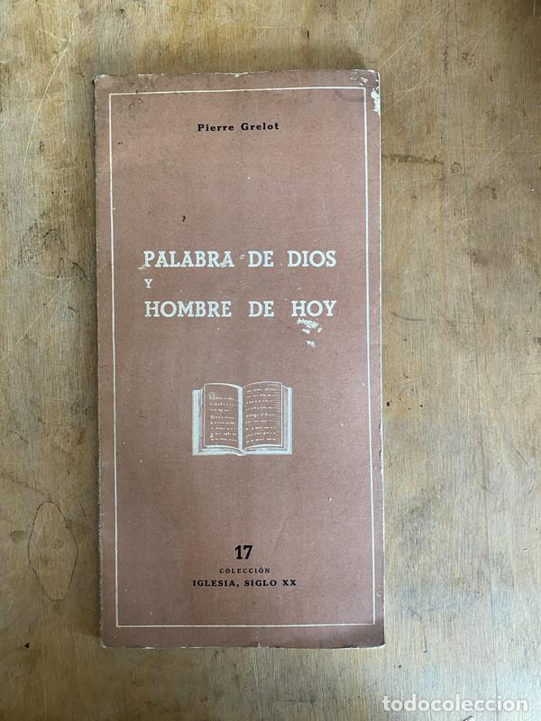 Libros: Palabra de dios y hombre de hoy - Grelot Pierre