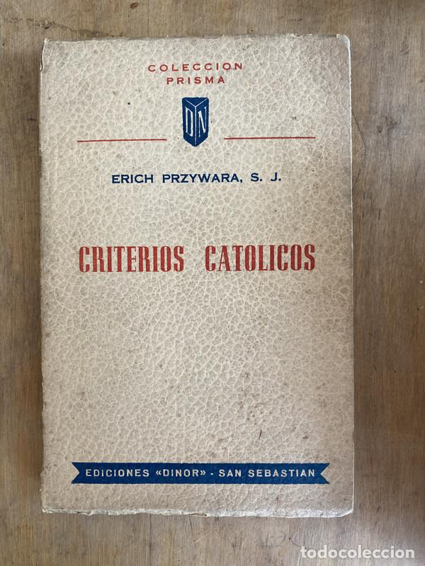 B&uuml;cher: Criterios catolicos - Przywara Erich S. J