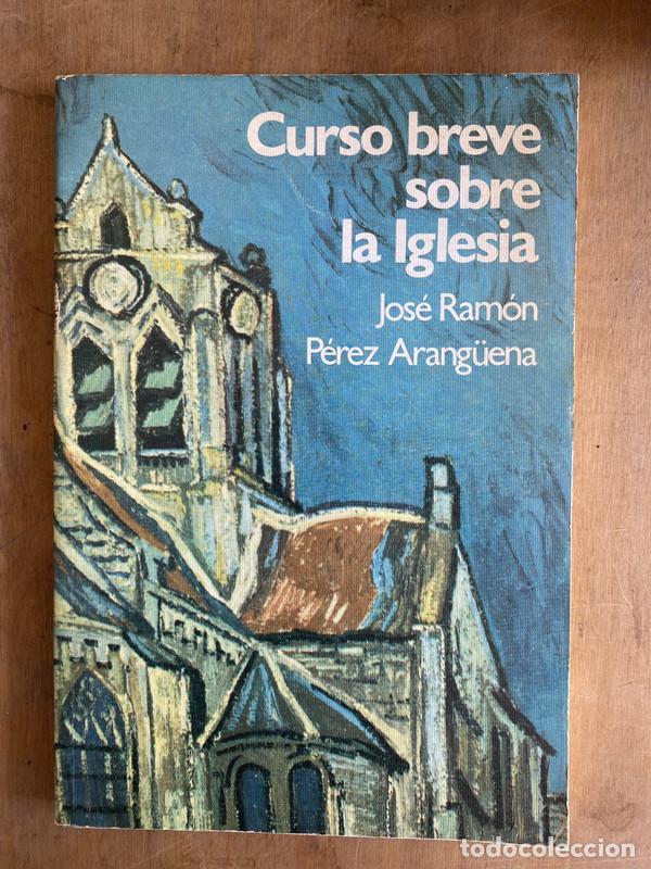 B&uuml;cher: Curso breve sobre la iglesia - Perez Arang&uuml;ena Jose Ramon