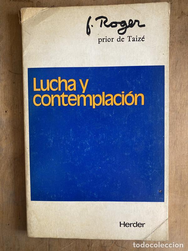 Libros: Lucha y contemplacion - Roger J - Foto 1