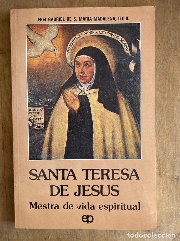 Libros: Santa teresa de Jesus. Mestra de vida espiritual - Frei Gabriel de S. Maria Madalena (O.C.D)
