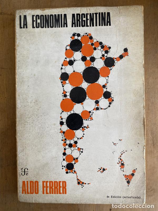 Libros: La economia Argentina - Ferrer Aldo - Foto 1