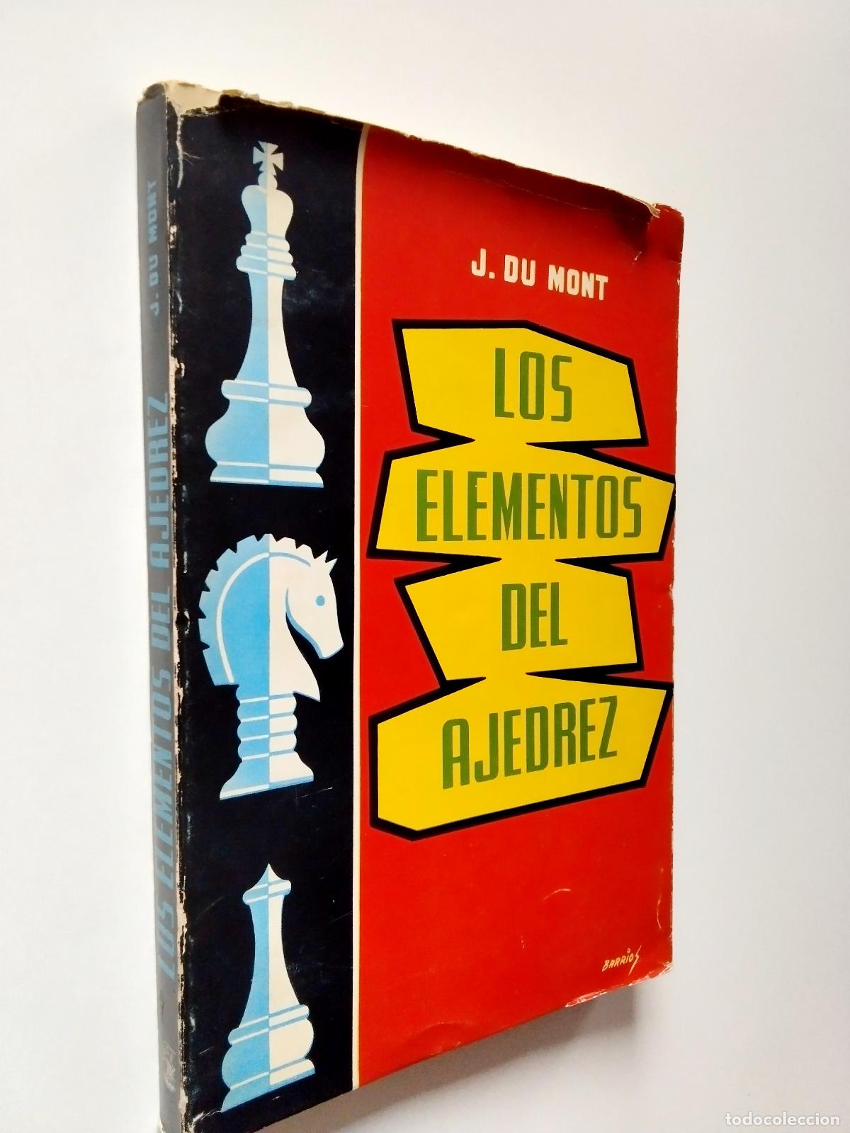 Libros: J. Du Mont - Los elementos del ajedrez