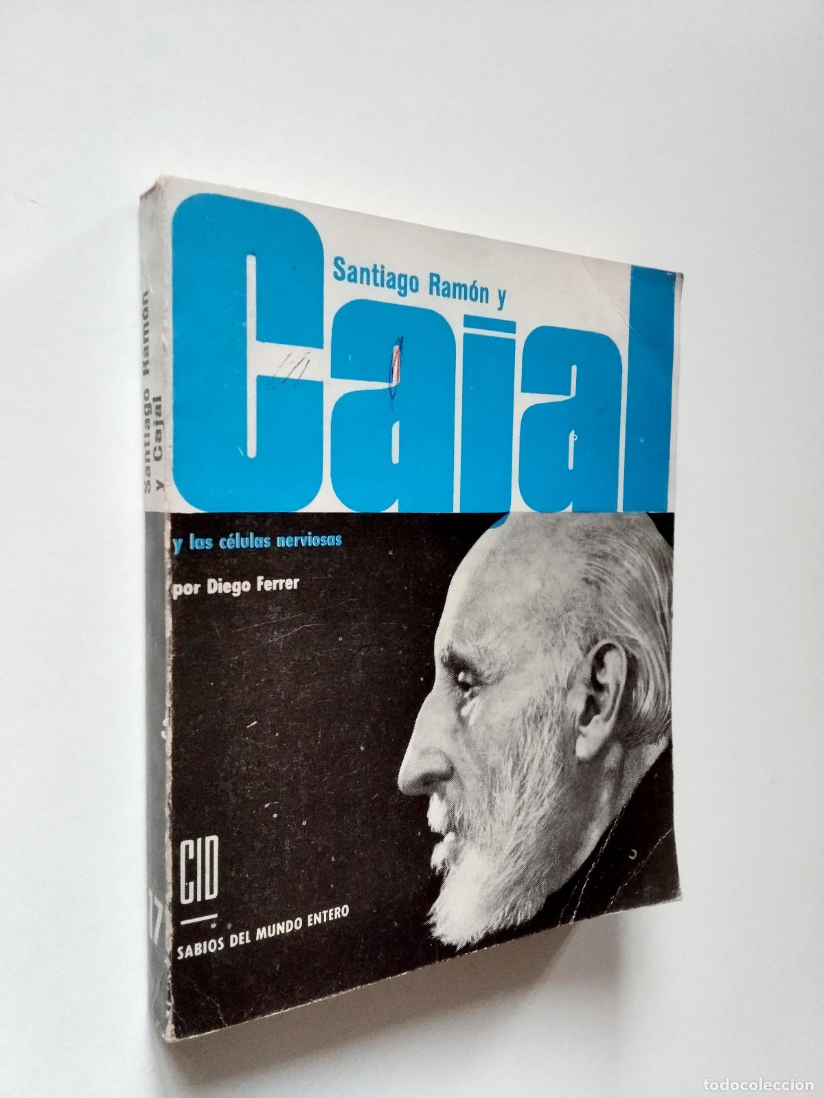 Libros: Diego Ferrer - Santiago Ram&oacute;n y Cajal y las c&eacute;lulas nerviosas - Foto 1