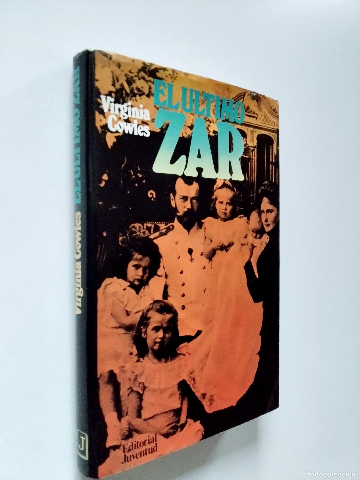 Libros: Virginia Cowles - El &uacute;ltimo Zar - Foto 1