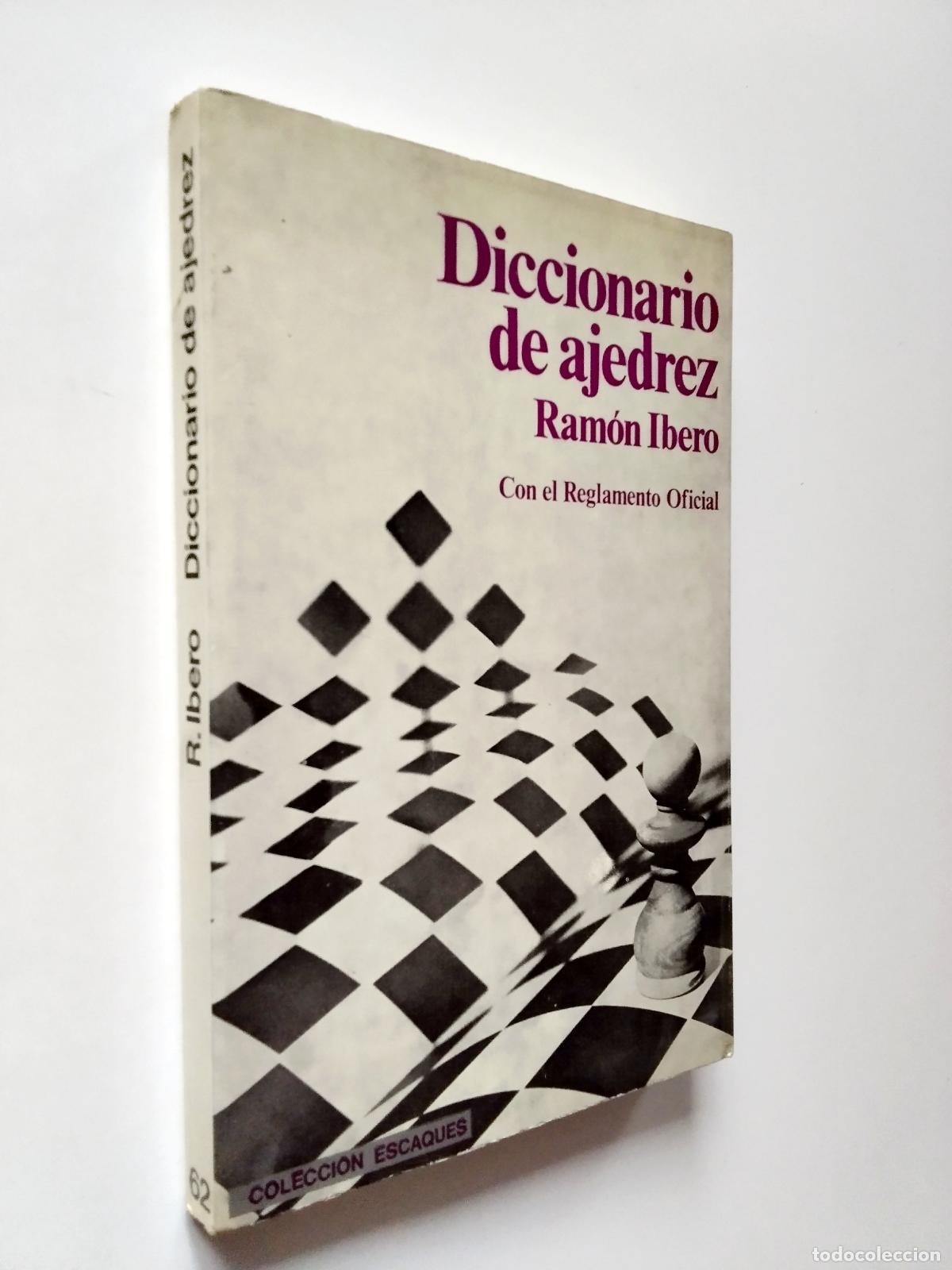 Libros: Ram&oacute;n Ibero - Diccionario de ajedrez. Con el Reglamento Oficial - Foto 1